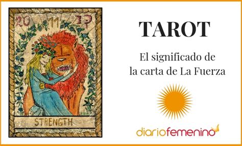 la fuerza tarot|La Fuerza en el Tarot: Significados y Poder Interno